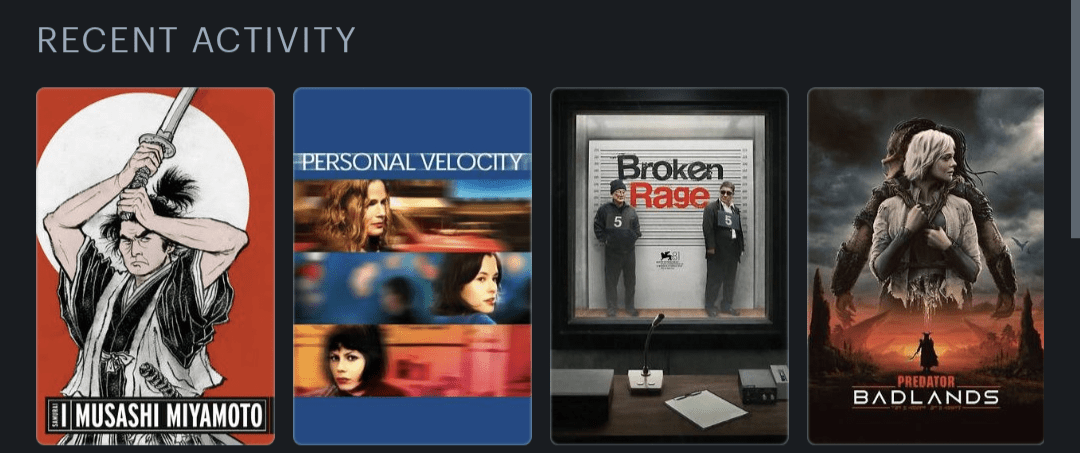 Movie posters for the last four films watched  - Samurai I: Musashi Miyamoto (1954), Personal Velocity (2002) , Broken Rage (2024), Predator: Badlands (2025)