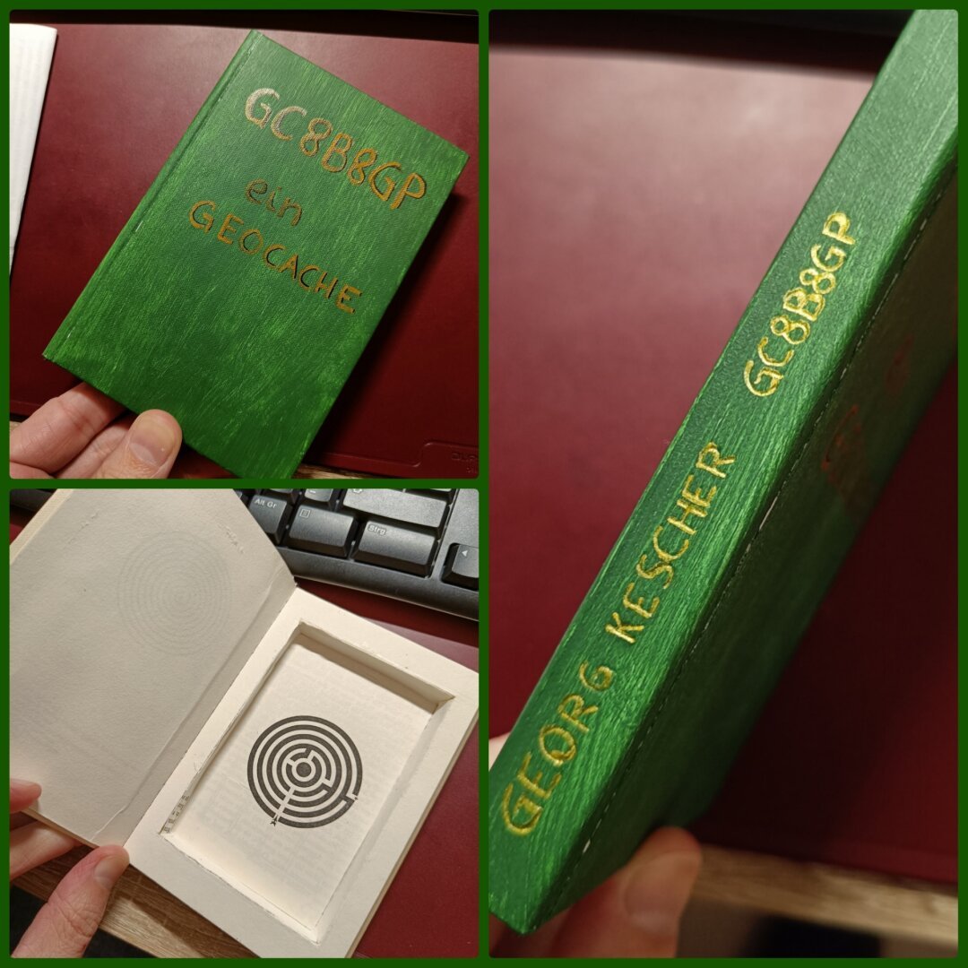 A collage of three photos, two square panels on the left and a rectangular panel on the right. The top left shows a small book painted green with the text "GC8B8GP - ein Geocache" written on it in golden letters. The bottom left panel shows the same book, now open, revealing a cutout, where things can be stashed. The right panel shows the book's spine, where golden letters read "Georg Kescher GC8B8GP". The book is a geocache to be hidden in an open library.