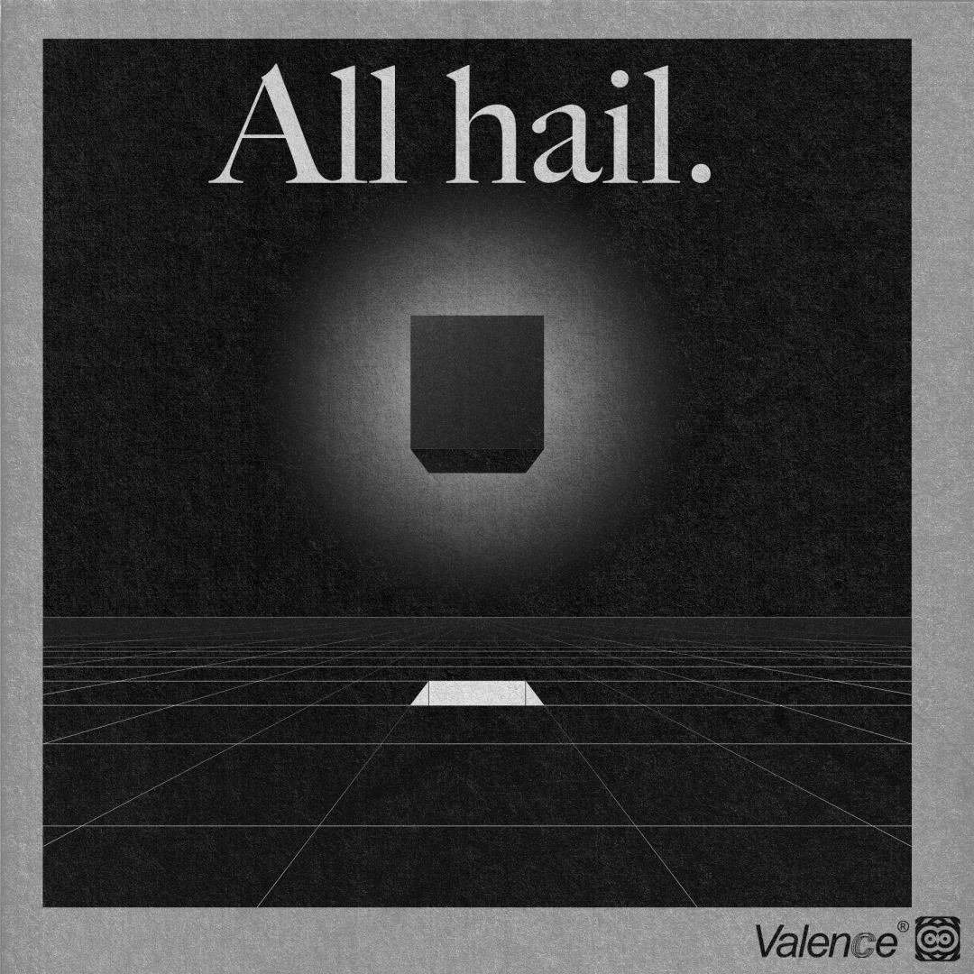 An advertisement by Valence pharmaceuticals, with a levitating, glowing cube. The header says "All hail."