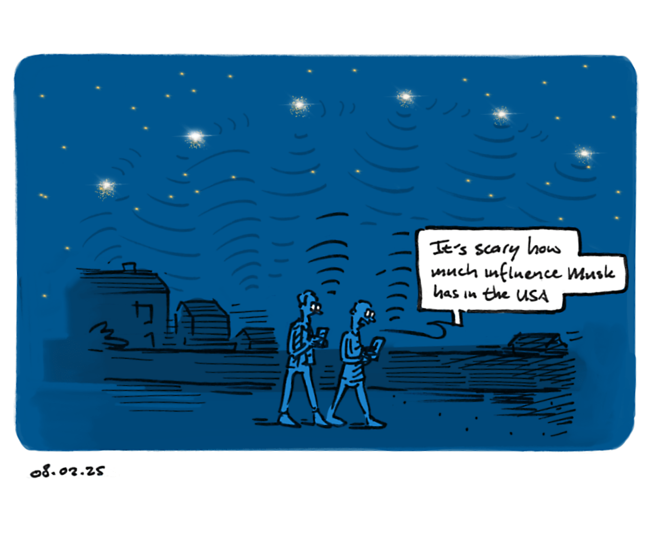 Cartoon of two men, walking at night. Both men are looking at their phones. There are stars in the sky but the Starlink satellites are much more prominent. The phones are sending signals to the sky while one of the men says: 