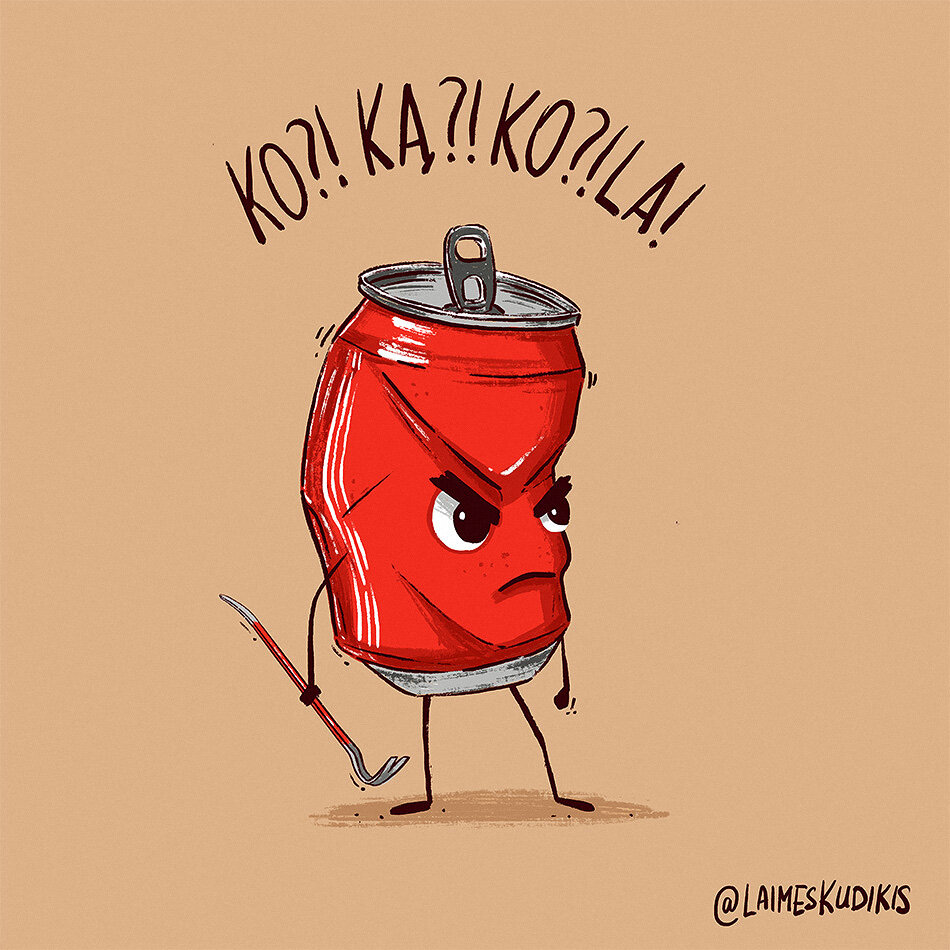 Cartoon illustration of a crumpled red can with an angry expression, holding a crowbar in their hand, standing in an aggressive posture. Text at the top: What?! This is a pun in Lithuanian, "kokakola" (coca-cola) sounds as it is made out of three agressive "what?" (ko? ką? ko?) questions and an ending "la"
