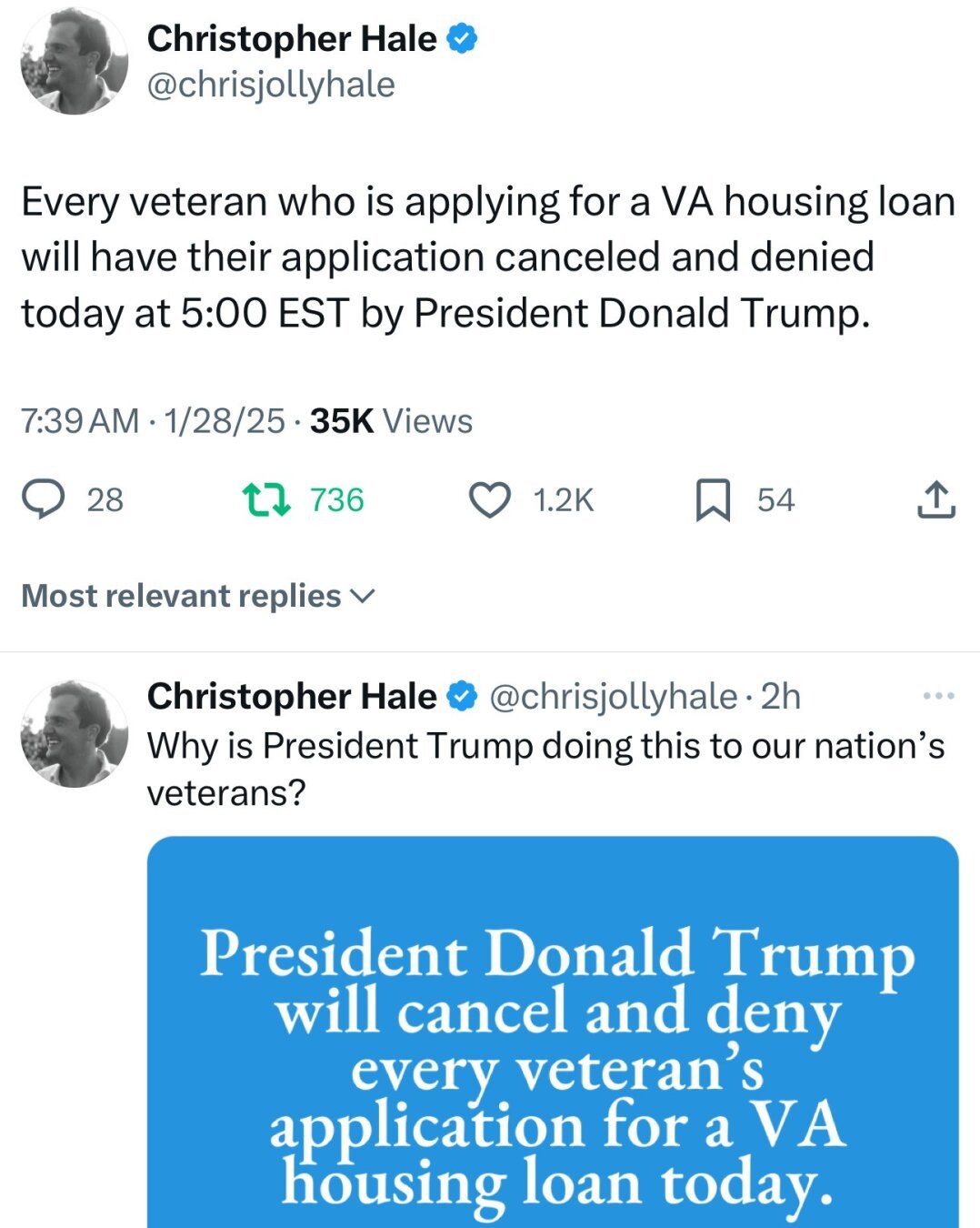 Text from @chrisjollyhale reads:
Every veteran who is applying for a VA housing loan will have their application canceled and denied today at 5:00 EST by President Donald Trump.