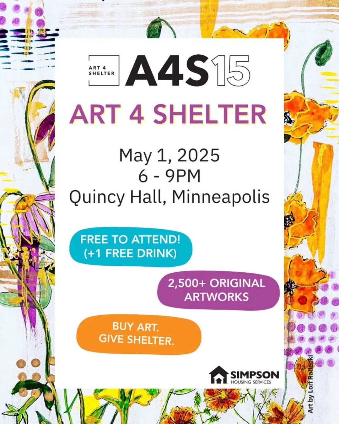 A poster for Art 4 Shelter, a free to attend fundraiser that was held on May 1st, 2025. The poster mentions there being 2,500+ original artworks for sale. Their slogan is “Buy art. Give shelter.”