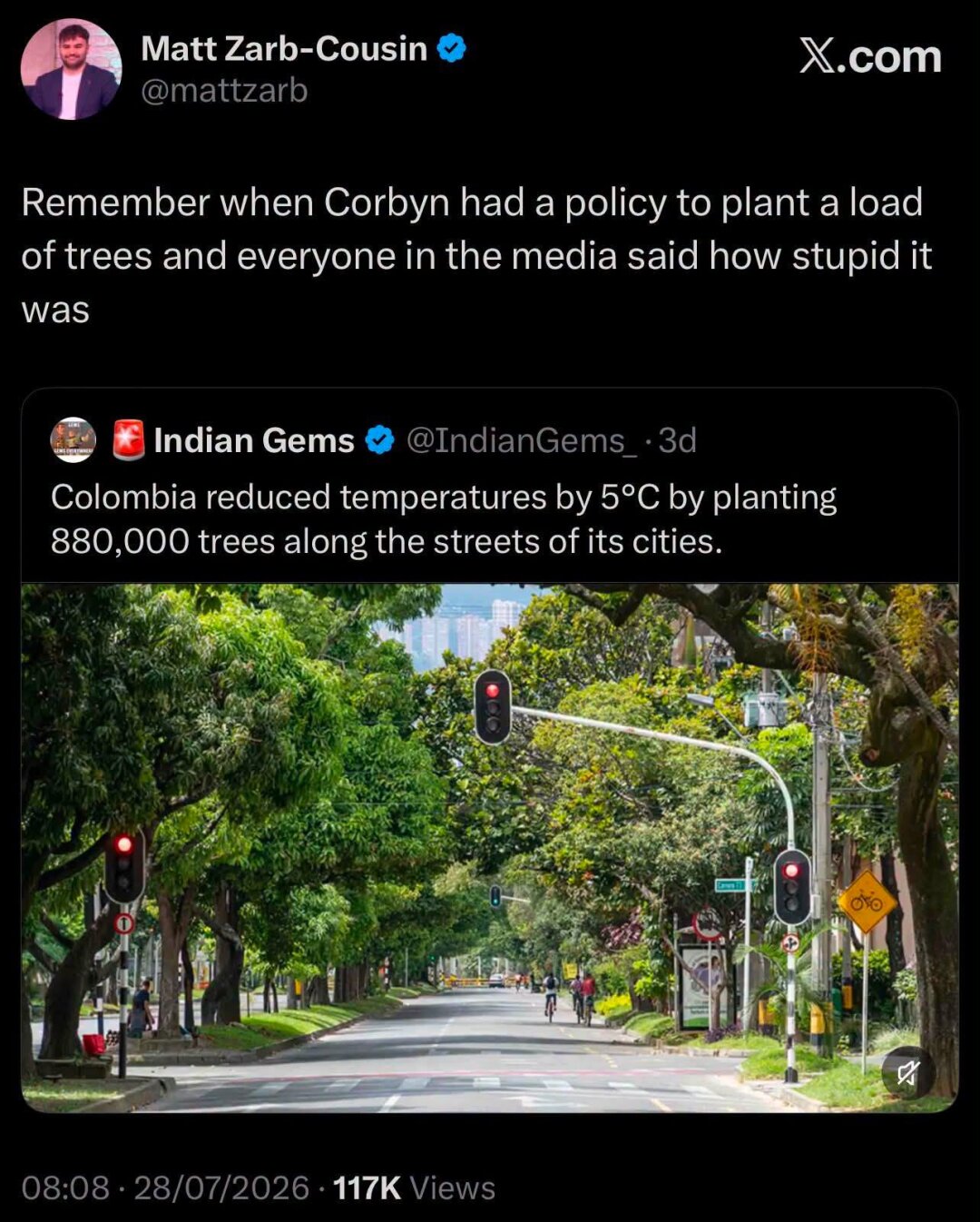 [Caption]
Remember when Corbyn had a policy to plant a load of trees and everyone in the media said how stupid it was 

[Original post]
Colombia reduced temperatures by 5 degrees celcius by planting 880000 trees along the streets of its cities