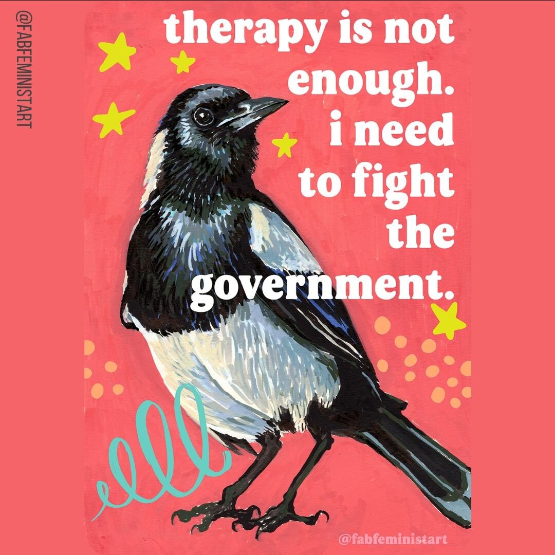 Therapy is not enough, I need to fight the government