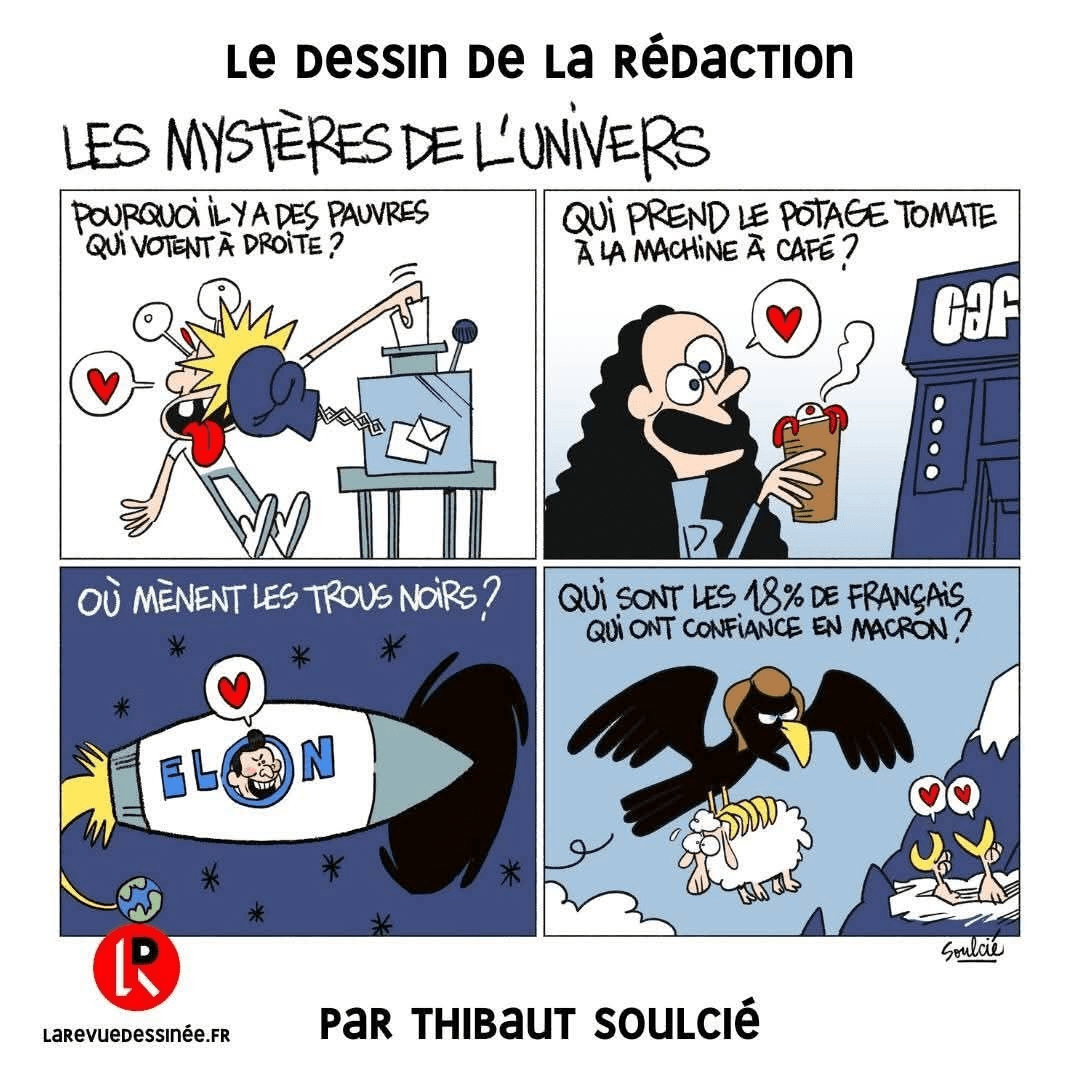 Strip BD en français. Les mystères de l'univers par Thibaut Soulcié. 1ere case : Pourquoi il y a des pauvres à droite ? 2nde case : Qui prend le potage tomate à la machine à café ? 3eme case : Où mènent les trous noirs ? 4eme case : Qui sont les 18% de français qui ont confiance en Macron ?