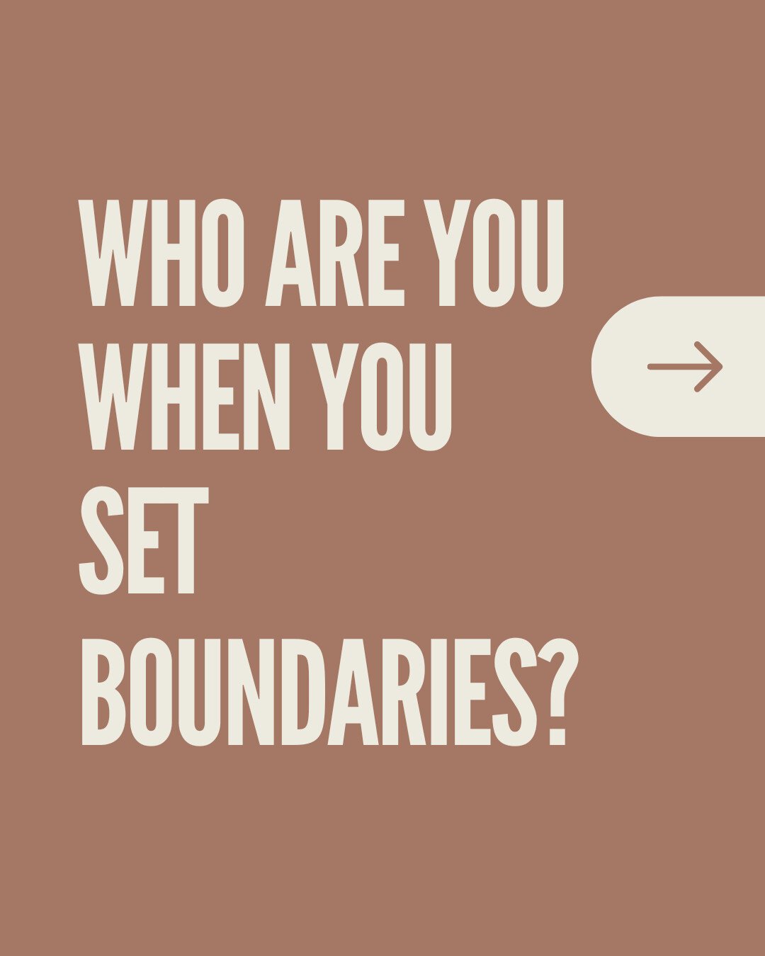 Who are you when you set boundaries?