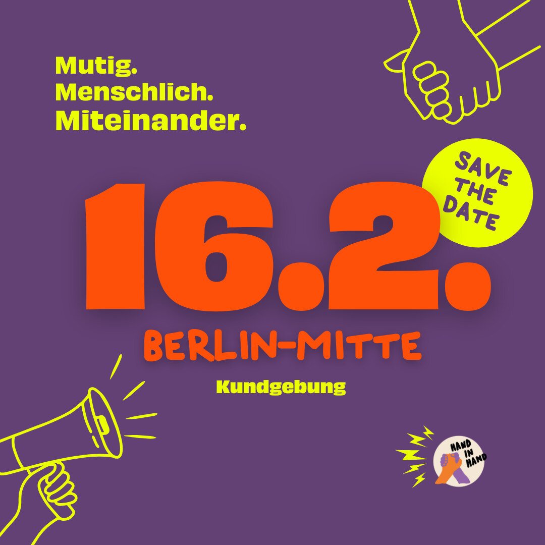 Save the date Aufruf zur Hand in Hand Kundgebung am 16.2. in Berlin Mitte