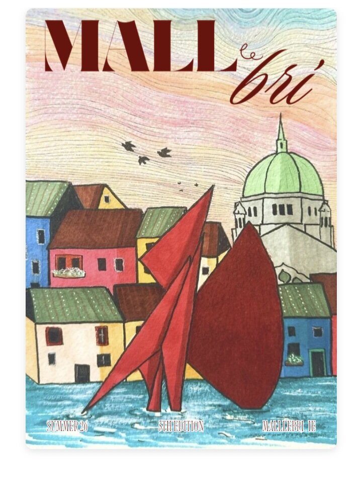 The cover of the birthday issue of Mall le Brí magazine - drawn by my friend. It is bright an d colourful and has iconic structures like the  Quincentennial Sculpture (Galway hooker fountain) and the cathedral.