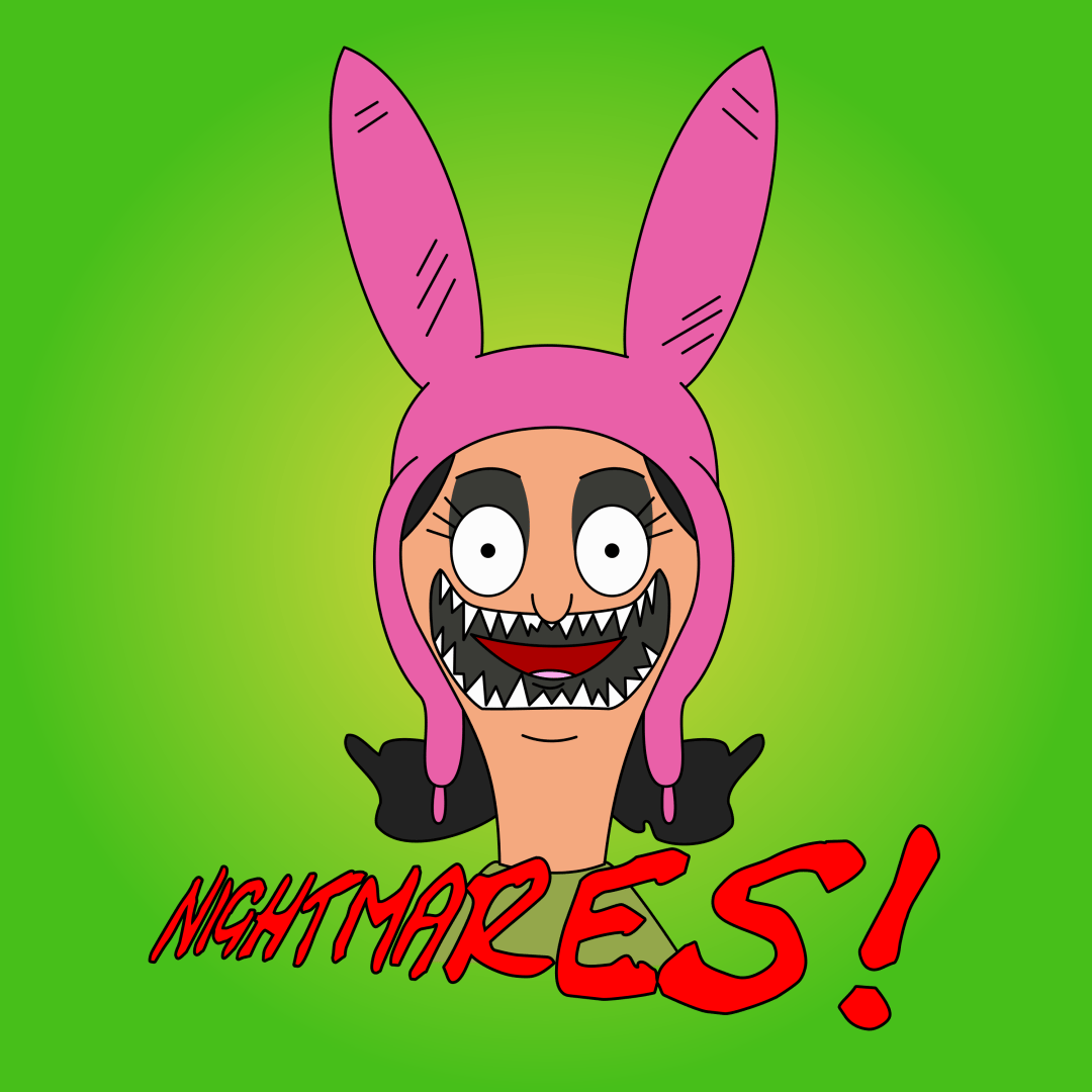 An illustration of the face of Louise Belcher from Bob's Burger, showing her with her Halloween face paint and the word "Nightmares!"