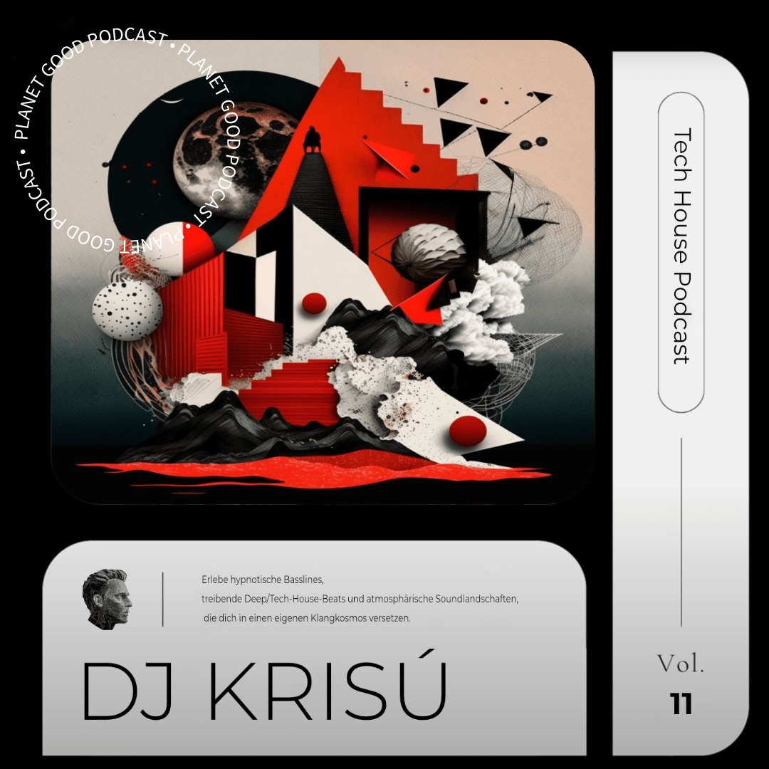 Planet Good Podcast Tech House Vol.11