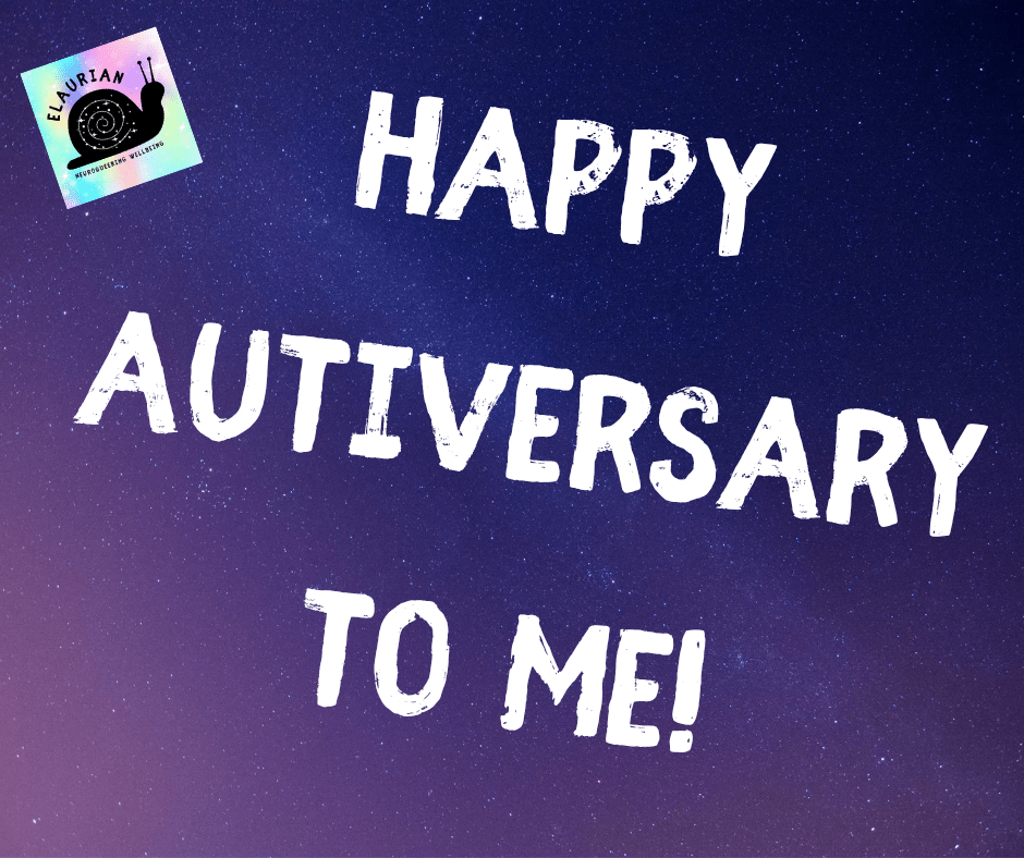 A dark purple starry sky background, with the Elaurian snail logo in the top left and white writing in all caps that says "Happy autiversary to me!"