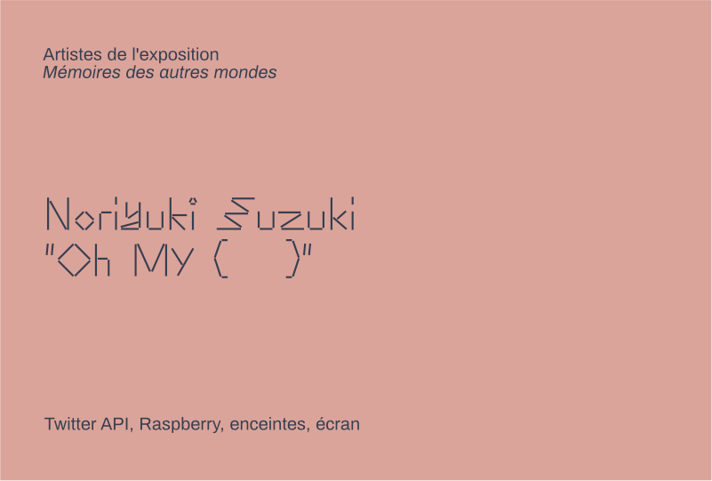 informations :
Noriyuki Suzuki
"Oh My (   )"
