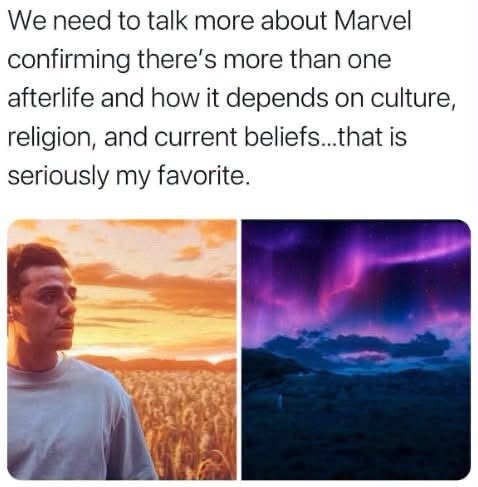 We need to talk more about Marvel confirming there's more than one afterlife and how it depends on culture, religion, and current beliefs, that is seriously my favourite