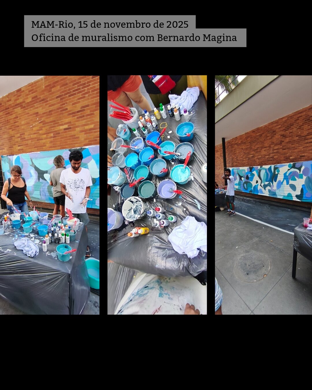 3 fotos verticais. A primeira mostra mesa com as tintas em vários tons de azul e pincéis com o mural ao fundo e algumas pessoas. A foto do meio mostra a mesma mesa por cima. A terceira foto mostra o mural em estágio avançado e Bernardo em frente dando explicações.