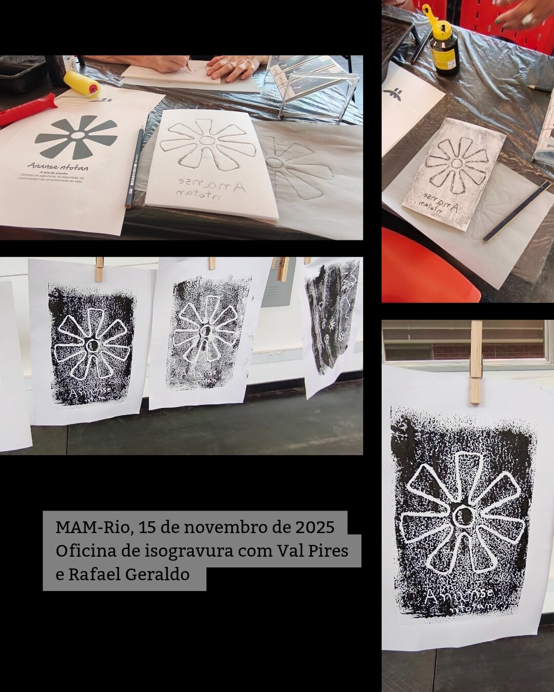 4 fotos mostram o trabalho que fiz. Elas mostram o papel impresso com o símbolo de referência, um papel manteiga com a cópia, o isopor escavado e 2 gravuras impressas secando no varal.